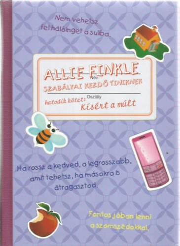 Meg Cabot - K�s�rt a m�lt - Allie Finkle szab�lyai kezd� tiniknek 6.