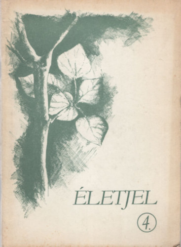 L�k�s Istv�n  (szerk.) - �letjel 4. - Irodalmi antol�gia