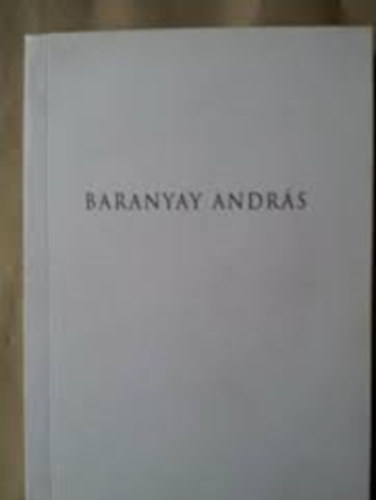 Mcsarnok - Baranyay Andrs