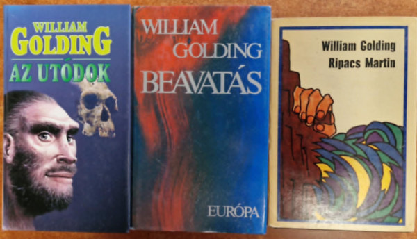 William Golding - William Golding mvei 3db.: Ripacs Martin + Az utdok + Beavats