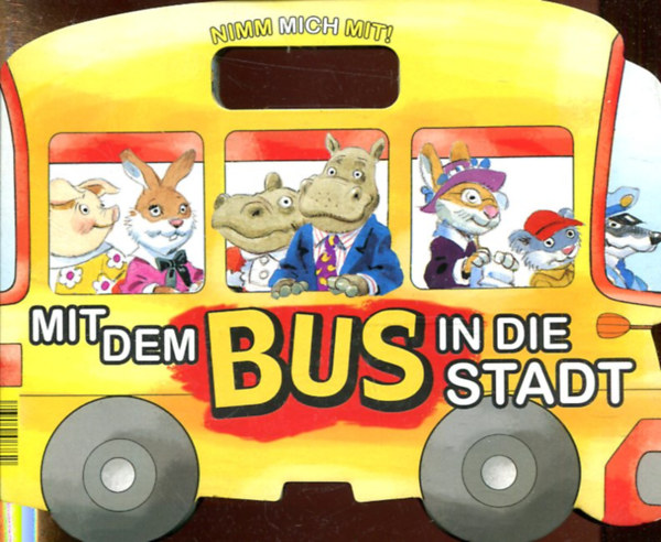 Mit dem Bus in die Stadt - Nimm mich mit!