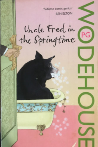 Pelham Grenville Wodehouse - Uncle Fred in the Springtime