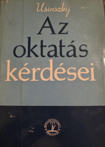 K. D. Usinszkij - Az oktatás kérdései