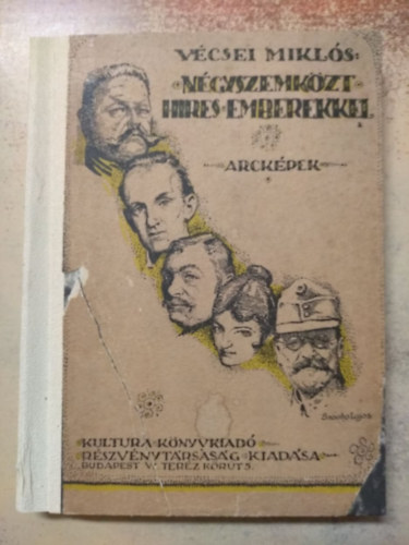 V�csei Mikl�s - N�gyszemk�zt h�res emberekkel