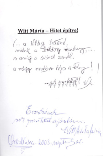 Witt Márta - Hitet építve ! ( Hittel a Hitben ) - Dedikált