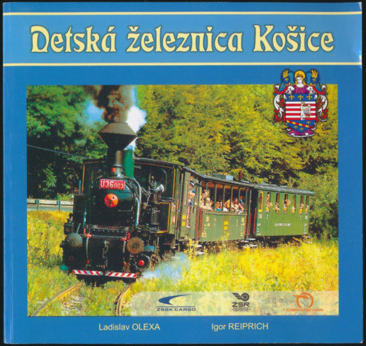 Ladislav Olexa, Igor Reiprich - Detská Zeleznica Kosice - A Kosice-i gyermekvasút