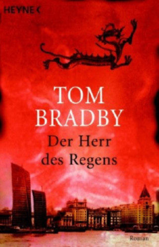 Tom Bradby - Der Herr des Regens