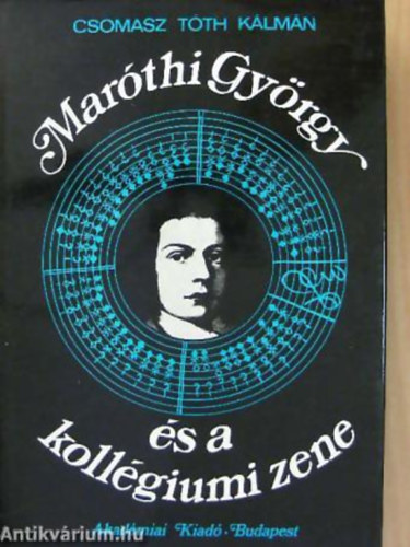 Csomasz Tth Klmn - Marthi Gyrgy s a kollgiumi zene