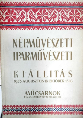 Mcsarnok - Npmvszeti s iparmvszeti killts 1953. augusztus...