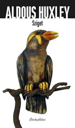 Aldous Huxley - Sziget
