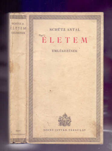 Schtz Antal - letem - Emlkezsek