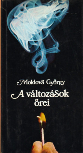 Moldova Gyrgy - A vltozsok rei