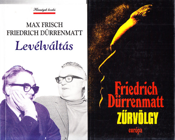 Max Frisch Friedrich Dürrenmatt - 2db. Dürrenmatt kötet: Zűrvölgy + Levélváltás