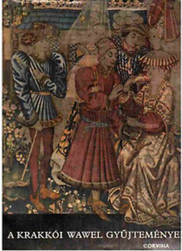 Jerzy Szablowski - A krakkói Wawel gyűjteményei