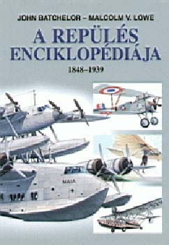 John Batchelor; Malcolm V. Lowe - A repls enciklopdija