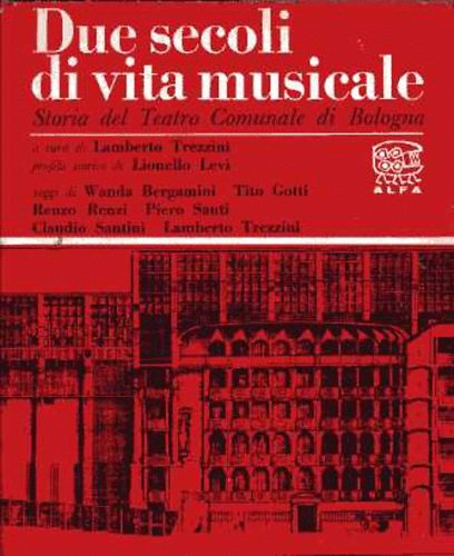 Lamberto Trezzini - Due secoli di vita musicale I-II.
