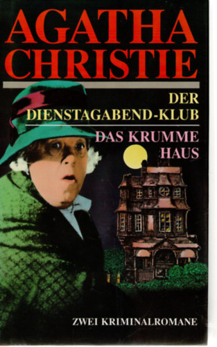 Agatha Christie - Der dienstagabend-klub - Das krumme haus