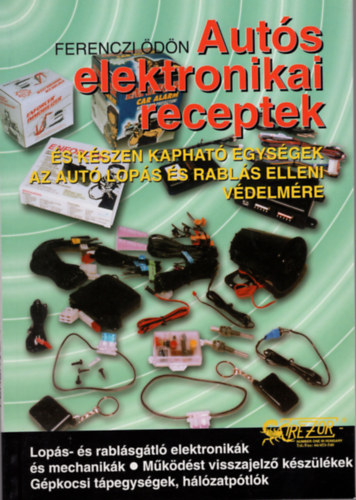 Ferenczi �d�n - Aut�s elektronikai receptek