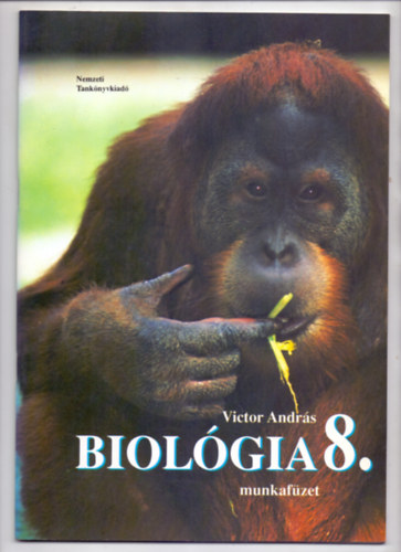 Dr. Victor Andrs - Biolgia 8. Munkafzet