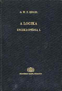 G.W.F. Hegel - A logika enciklopdia I.