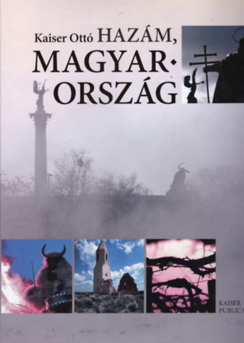 Kaiser Ott - Hazm, Magyarorszg