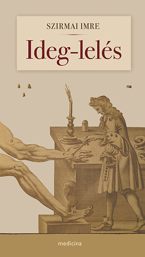 Szirmai Imre - Ideg-lelés