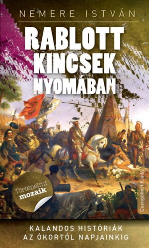 Nemere Istvn - Rablott kincsek nyomban