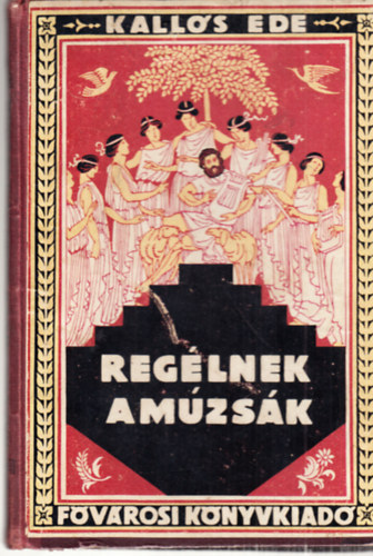 Kalls Ede - Reglnek a mzsk... -Helln regk (Jaschik lmos rajzaival)