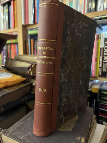 Mathematikai �s term�szettudom�nyi K�zlem�nyek 9-10.   1871-1872