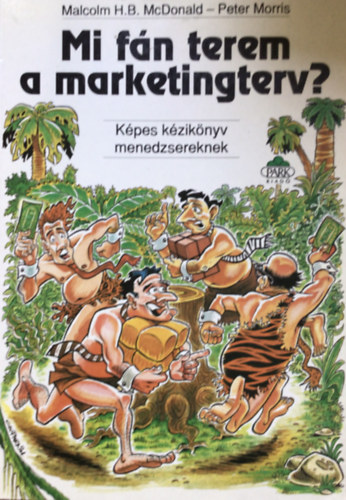M.H.B.-Morris, P. McDonald - Mi fn terem a marketingterv?