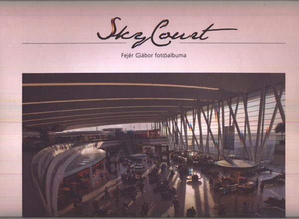 SkyCourt (Fejr Gbor fotalbuma)