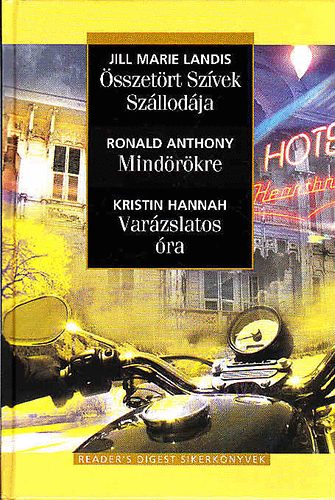 Anthony, Hanah Reader's D. Sikerk�nyvek Landis - �sszet�rt sz�vek sz�llod�ja - Mind�r�kre - Var�zslatos �ra