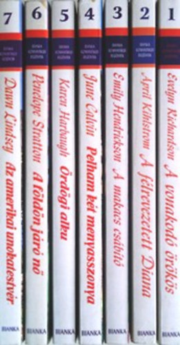 Bianka romantikus regnyek 1-7. A vonakod rks, A flrevezetett Diana, A makacs csbt, Pelham kt menyasszonya, rdgi alku, A fldn jr n, Az amerikai unokatestvr