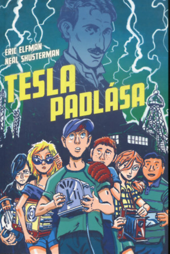 Eric Elfman Neal Shusterman - Tesla padl�sa - Akceler�tus-tril�gia 1.