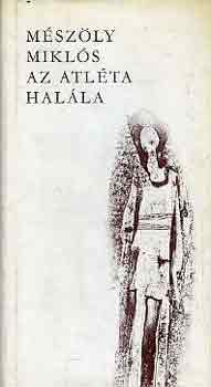 M�sz�ly Mikl�s - Az atl�ta hal�la