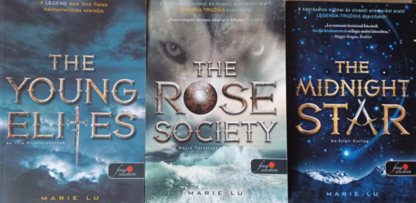 Marie Lu - The Young Elites - Az ifj� kiv�lasztottak +The Rose Society - A R�zsa T�rsas�ga + The Midnight Star - Az �jf�li Csillag -  V�logatott ifjak 1- 3.