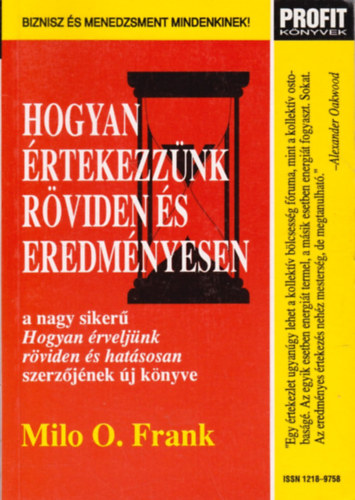 Milo O. Frank - Hogyan rtekezznk rviden s eredmnyesen - Profit knyvek