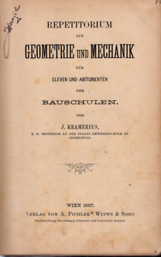 J. Kramerius - Repetitorium aus geometrie und mechanik für eleven und abiturienten der Bauschulen
