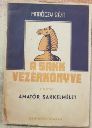 Maróczy Géza - A sakk vezérkönyve