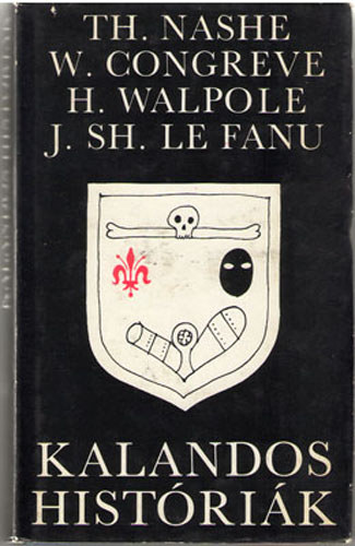Nashe-Congreve-Walpone-Le Fanu - Kalandos hist�ri�k