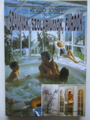 Kószó József - Szaunák, szoláriumok, fürdők