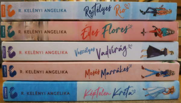 R. Kelényi Angelika - 5 db R. Kelényi Angelika, Caroline Wood sorozat: Rejtélyes Rio + Édes Flores + Veszélyes vadvirág + Mesés Marrákes + Képtelen kréta