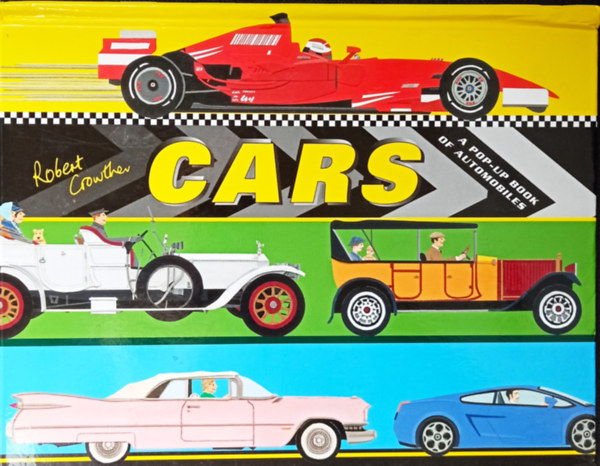 Robert Crowther - Cars: A Pop-Up Book of Automobiles