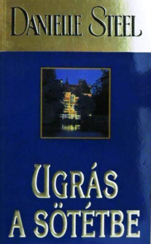 Danielle Steel - Ugr�s a s�t�tbe