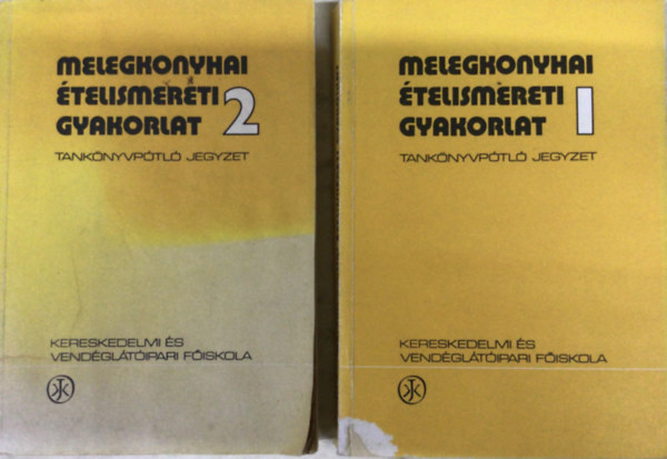 Marczinak L�szl� - Melegkonyhai �telismereti gyakorlat 1-2  tank�nyvp�tl� jegyzet