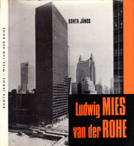 Bonta J�nos - Ludwig Mies van der Rohe (Architekt�ra)