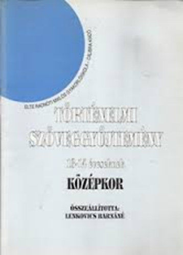 Lenkovics Barn�n� - T�rt�nelmi sz�veggy�jtem�ny - K�z�pkor