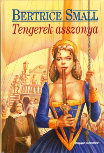 Bertrice Small - Tengerek asszonya