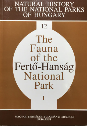 The Fauna of the Fertő-Hanság National Park I-II