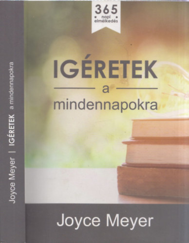 Joyce Meyer - gretek a mindennapokra (Btort gondolatok az v minden napjra)